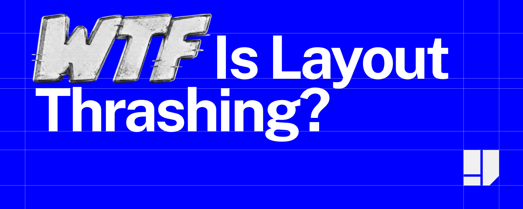 Cover artwork for “WTF Is Layout Thrashing”
