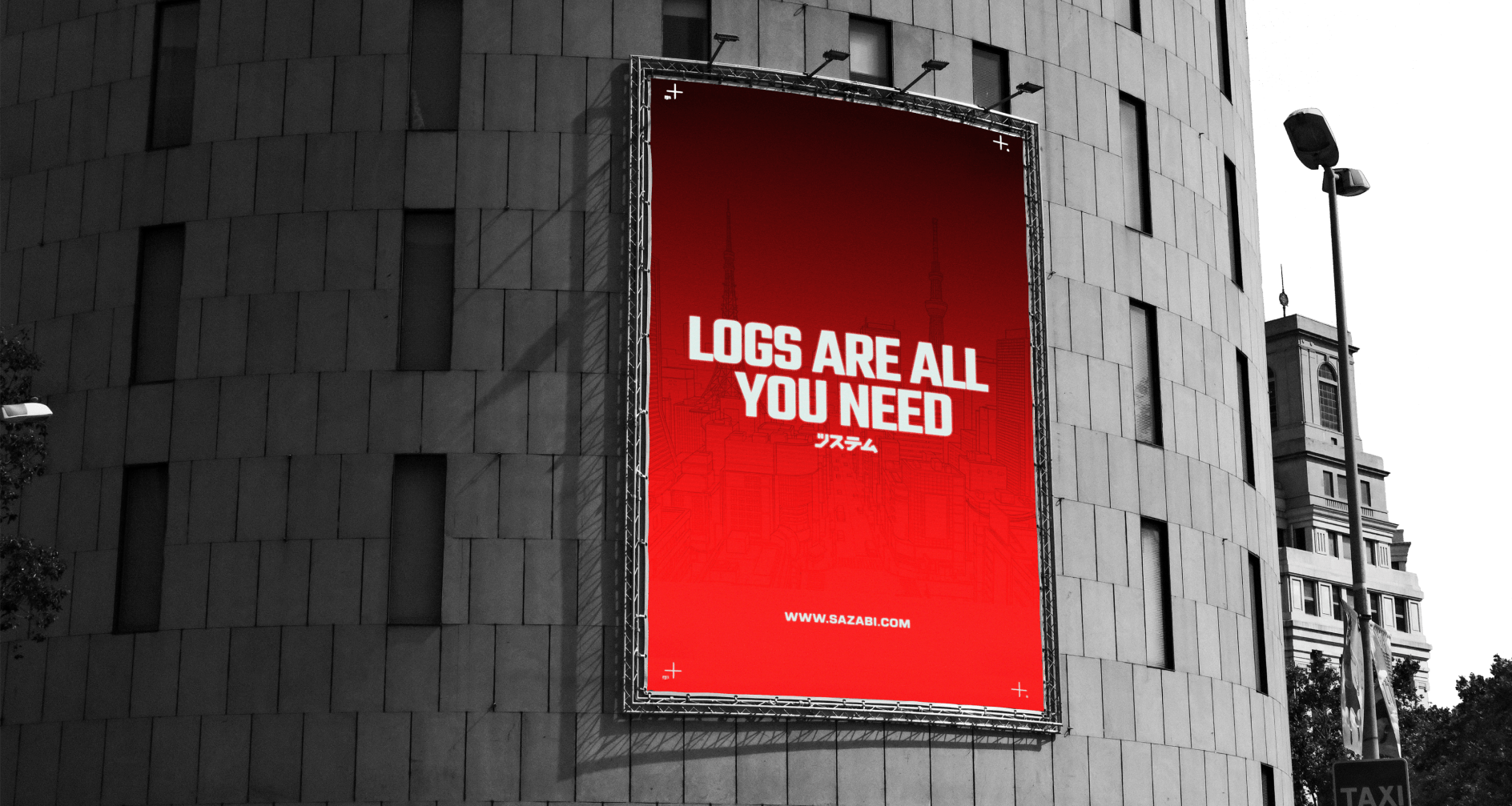 Sazabi street billboard mockup: Logs Are All You Need