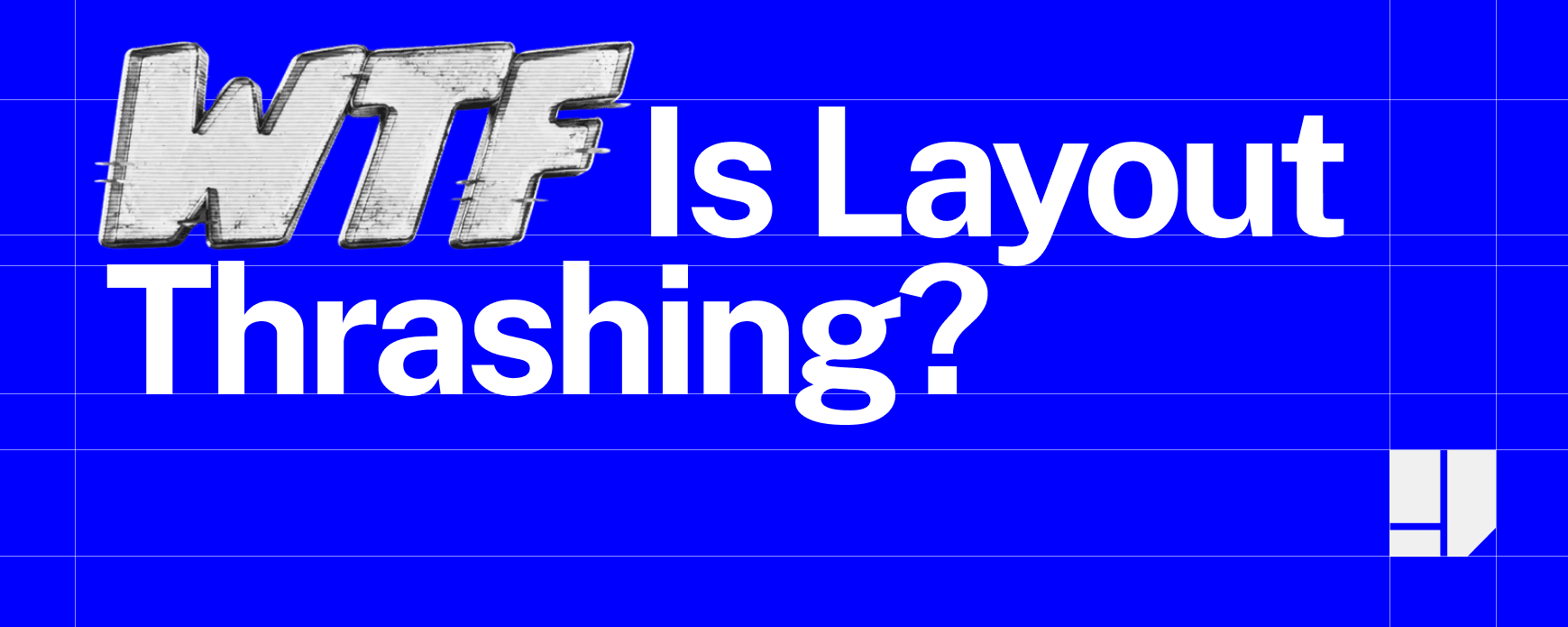 Cover artwork for “WTF Is Layout Thrashing”